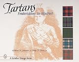 Tartans: Frederickton to Macneil (Schiffer Design Book)