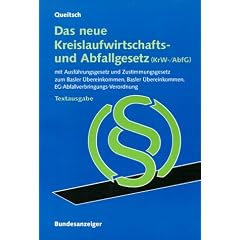 Das neue Kreislaufwirtschafts- und Abfallgesetz (KrW-/ AbfG)
