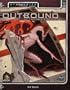 Outbound: An Explorer's Guide (Alternity Sci-Fi Roleplaying, Star Drive Setting)