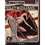Outbound: An Explorer's Guide (Alternity Sci-Fi Roleplaying, Star Drive Setting)
