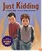 Just Kidding
