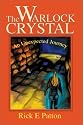 The Warlock Crystal: An Unexpected Journey