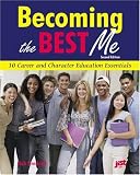 Becoming the Best Me: 10 Career and Character Essentials