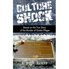 Culture Shock: Based on the True Story of the Murder of Gisela Pfleger