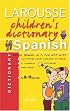 Larousse Children's Spanish Dictionary (Larousse Chidren's Dictionary)