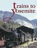  : Trains to Yosemite
