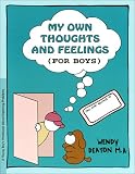 GROW: My Own Thoughts and Feelings (for Boys): A Young Boy s Workbook About Exploring Problems (Grow)