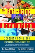 The New Anti-Aging Revolution: Stopping the Clock for a Younger, Sexier, Happier You!