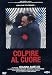 Ins Herz getroffen / Blow to the Heart ( Colpire al cuore ) [ Italienische Fassung, Keine Deutsche Sprache ]
