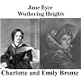 Jane Eyre and Wuthering Heights