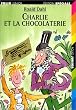 Charlie et la Chocolaterie