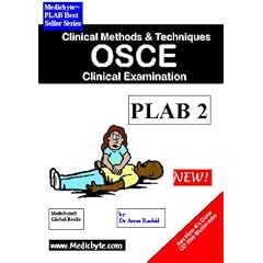 Clinical Methods and Techniques: Clinical Examination Osce Plab Part Two: Vol 1 (Medicbyte MRCPCH Best Seller Series)