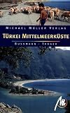 T&uuml;rkei - Mittelmeerk&uuml;ste - Michael Bussmann, Gabriele Tr&ouml;ger