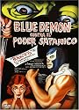 Blue Demon Contra El Poder Satanico