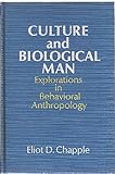 Culture and biological man : explorations in behavioral anthropology