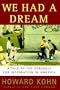 We Had a Dream: A Tale of the Struggle for Integration in America
