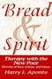 Bread & Spirit: Therapy with the New Poor: Diversity of Race, Culture, and Values (A Norton Professional Book)