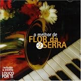O Melhor Do Flor Da Serra, Vol. 2