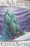 Crystal Shard (193279686X) by Salvatore, R. A.