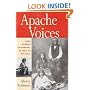 Apache Voices: Their Stories of Survival as Told to Eve Ball