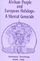 Afrikan People And European Holidays: A Mental Genocide, Book Two