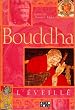 Bouddha l'�veill�