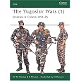 The Yugoslav Wars (1): Slovenia & Croatia 1991-95 (Elite) (Vol 1)