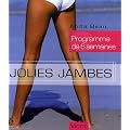 Jolies jambes : Programme de six semaines