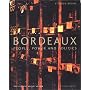 Bordeaux: People, Power and Politics