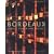Bordeaux: People, Power and Politics