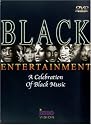 Black Entertainment - A Celebration Of Black Music