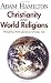Christianity and World Religions - Participant s Book: Wrestling with Questions People Ask