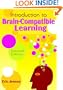 Introduction to Brain-Compatible Learning