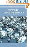 Treasure Under the Tundra: Canada's A...