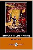 Tom Swift in the Land of Wonders, or, the Underground Search for the Idol of Gold