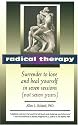 Radical Therapy: Surrender to Love and Heal Yourself in Seven Sessions (Not Seven Years)