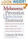 Melanoma: Prevention, Detection, and Treatment