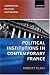 Political Institutions in Contemporary France (Comparative Political Institutions Series)
