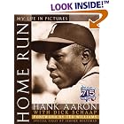 Home Run: My Life in Pictures by  Hank Aaron and Dick Schaap