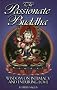 The Passionate Buddha: Wisdom of Intimacy and Enduring Love