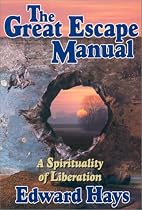 The Great Escape Manual: A Spirituality of Liberation