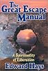 The Great Escape Manual: A Spirituality of Liberation