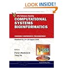 Click here to buy Computational Systems Bioinformatics: CSB2006 Conference Proceedings Stanford CA, 14-18 August 2006 (Series on Advances... by  Peter Markstein and Ying Xu.