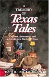 A Treasury of Texas Tales: Unusual, Interesting, and Little-Known Stories of Texas (Stately Tales)