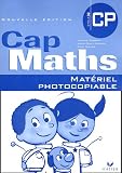 Cap Maths CP - Cycle 2 : Matériel photocopiable pour enseignant