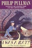I Was a Rat!: Or, the Scarlet Slippers