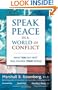 Speak Peace in a World of Conflict: What You Say Next Will Change Your World