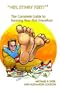 "Hey, Stinky Feet!" The Complete Guide to Running Your First Marathon