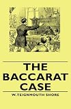 The Baccarat Case