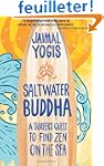 Saltwater Buddha: A Surfer's Quest to...
